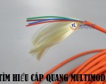 Tìm hiểu về các loại cáp quang multimode LH: 0916.955.988